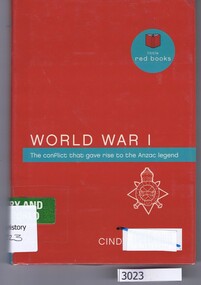 Book, Little Red Books, World War I: the conflict that gave us the Australian legend / Cindy Dowling, 2000_