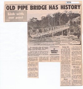 Newspaper Clipping, Diamond Valley News, Old pipe bridge has history, by Marguerite Marshall, 1891o