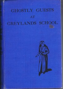 Book, Norma Bradley, Ghostly guests at Greylands by Norma Bradley, 1950s