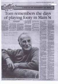 Newspaper Clipping, Diamond Valley News, Tom Vickers remembers the days of playing footy in Main Street, 12/12/1985