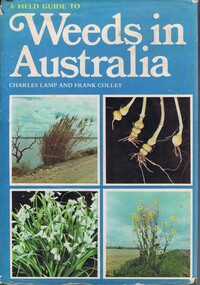 Book, Frank Collet, A Field guide to weeds in Australia, by Charles Lamp and Frank Collet, 1976_