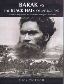 Book, Barak vs the Black Hats of Melbourne by Mick Woiwod, 2017_