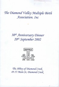 Booklet - Digital Image, Diamond Valley Multiple Birth Association, Diamond Valley Multiple Birth Association. 30th Anniversary Dinner Program, 20/09/2002