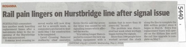 Newspaper Clipping, Diamond Valley Leader, Rail pain lingers on Hurstbridge line after signal issue, 02/05/2018