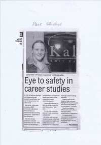 Newspaper Clipping - Digital Image, Eye to safety in career studies [Greensborough Primary School Gr2062], 1990s