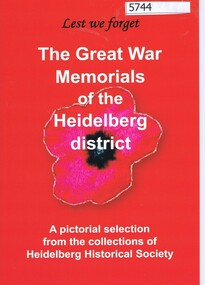 Booklet, The Great War Memorials of the Heidelberg district: a pictorial selection from the collections of the Heidelberg Historical Society, 2018_