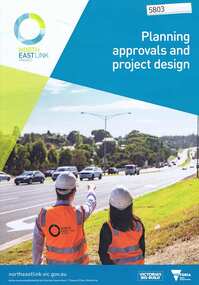 Pamphlet, Victorian Government, Planning approvals and project design: North East Link Project, 2018_09
