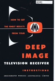 Booklet, AWA (Amalgamated Wireles (Australasia) Limited), AWA Deep Image Television Receiver, Instructions, 1972_06