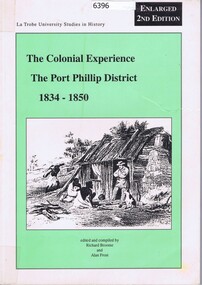 Book, Richard Broome et al, The Colonial experience: the Port Phillip District 1834-1850 2nd ed, 1999_