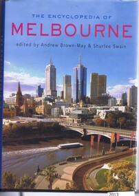 Book, The Encyclopedia of Melbourne, ed. by Andrew Brown-May & Shurlee Swain, 2005_