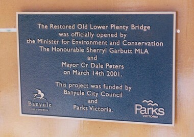 Photograph - Digital Image, Anne Paul, Plaque: Opening of restored Old Lower Plenty Bridge 2001, 14/03/2001