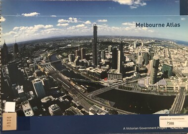 Book - Atlas, Victoria. Department of Sustainability and Environment, Melbourne atlas, 2006_