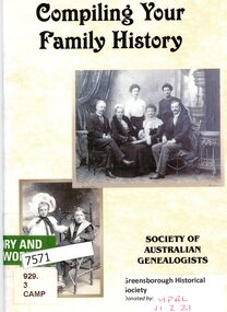 Booklet, Society of Australian Genealogists, Compiling your family history, 2008