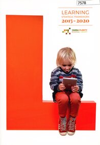 Booklet, Yarra Plenty Regional Library, Learning strategic framework 2015-2020, 2016_