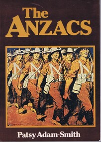 Book, Patsy Adam-Smith, The Anzacs, by Patsy Adam-Smith, 1978