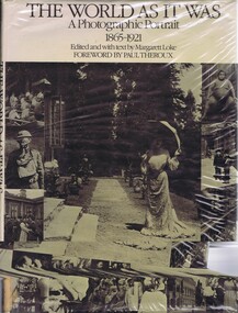 Book, Margaret Loke, The World as it was, 1865-1921: a photographic portrait from the Keystone-Mast Collection, 1980