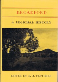 Book, B. J. Fletcher et al, Broadford: a regional history, 1975