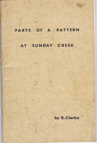 Booklet, Ruth Clarke, Parts of a pattern at Sunday Creek, 1971