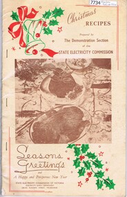 Booklet - Recipe Book, State Electricity Commission of Victoria, Christmas recipes, prepared by the Demonstration Section of the State Electricity Commission, 1960s