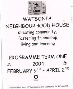 Programme - Programs, Watsonia Neighbourhood House, Watsonia Neighbourhood House Programme Term one 2004; and, 2005, 2004-2005