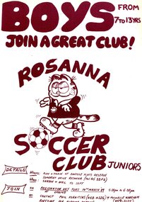 Flyer - Leaflet, Rosanna Soccer Club, Rosanna Soccer Club Juniors: Boys from 7 to 13 yrs join a great club!, 14/03/1989