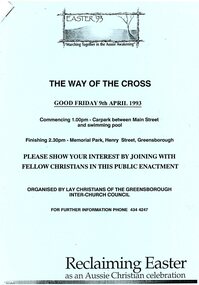 Programme - Booklet, Greensborough Inter Church Council, Greensborough Interchurch Council. The way of the cross. Good Friday 09/04/1993, 09/04/1993