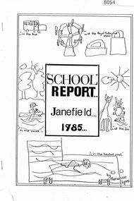Booklet - Annual Report, Janefield Special School, School Report : Janefield 1985, 1985
