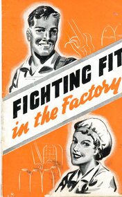 Booklet, Fighting fit in the factory, 1940c