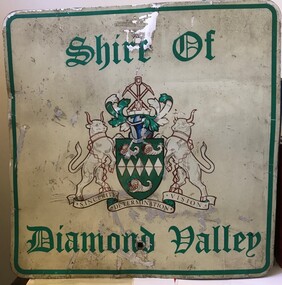 Sign - Boundary Sign, Shire of Diamond Valley, Shire of Diamond Valley boundary sign, 1990s