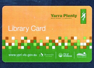 Card - Membership card, Yarra Plenty Regional Library, Library Card, 2012c