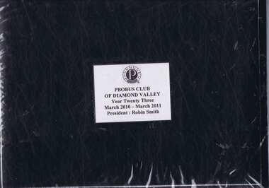 Album - Photograph Album, Probus Club of Diamond Valley, Probus Club of Diamond Valley Inc.: Year 23, March 2010 - March 2011, 2010-2011
