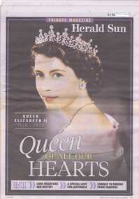 Newspaper, Herald Sun, Queen of all our hearts; Queen Elizabeth II, 1926-2022: Herald Sun Tribute magazine, 10/09/2022