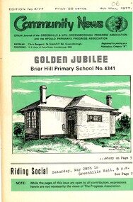 Newsletter - Article, Newsletter, Greenhills and North Greensborough Progress Association, Golden Jubilee, Briar Hill Primary School No.4341, 04/05/1977