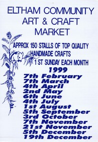 Poster - Advertising Poster, Eltham Community Market Stallholders Association, The Eltham Community Art & Craft Market: [market dates 1999], 1999