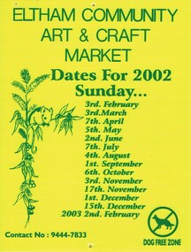 Poster - Advertising Poster, Eltham Community Market Stallholders Association, The Eltham Community Art & Craft Market: dates for 2002, 2002
