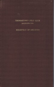 Administrative record - Minute Book, Thomastown Golf Club et al, Thomastown Golf Club. Register of members, 1976