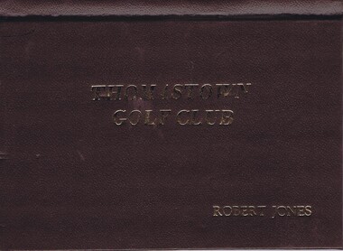 Memorabilia - Folder, Thomastown Golf Club, Thomastown Golf Club. Score card cover, 1980s