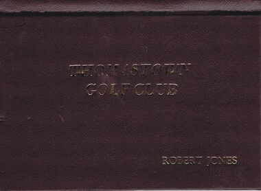 Memorabilia - Folder, Thomastown Golf Club, Thomastown Golf Club. Score card cover, 1980s