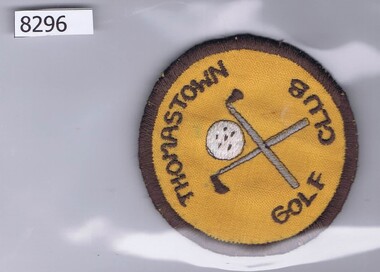 Memorabilia - Patch, Thomastown Golf Club, Thomastown Golf Club [fabric patch]