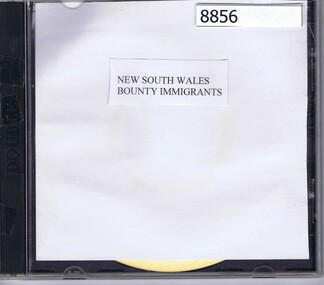 Administrative record - Compact disc, New South Wales Bounty immigrants [1829-1842]