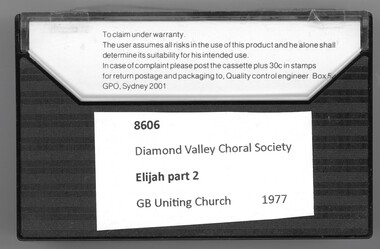 Audio - Audio Cassette, Diamond Valley Choral Society, Elijah Part 2, performed by Diamond Valley Choral Society, 1977