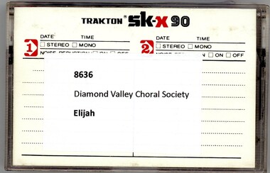 Audio - Audio Cassette, Diamond Valley Choral Society, Elijah, performed by Diamond Valley Choral Society, 1980s
