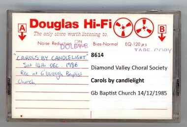 Audio - Audio Cassette, Diamond Valley Choral Society, Carols by candlelight 1986, performed by Diamond Valley Choral Society, 14/12/1986