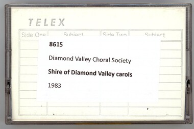 Audio - Audio Cassette, Diamond Valley Choral Society, Shire of Diamond Valley Carols 1988, performed by Diamond Valley Choral Society, 1988