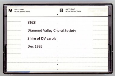 Audio - Audio Cassette, Diamond Valley Choral Society, Shire of Diamond Valley Carols, performed by Diamond Valley Choral Society 1995, 1995_12