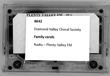 Audio - Audio Cassette, Diamond Valley Choral Society, Family Carols on Plenty Valley FM, performed by Diamond Valley Choral Society, 1990s