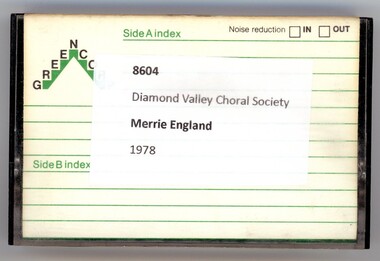 Audio - Audio Cassette, Diamond Valley Choral Society, Merrie England, performed by Diamond Valley Choral Society 1978, 08/10/1979