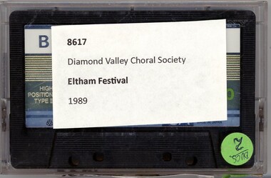 Audio - Audio Cassette, Diamond Valley Choral Society, Eltham Festival, performed by Diamond Valley Choral Society 1989, 1989