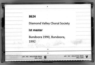 Audio - Audio Cassette, Diamond Valley Choral Society, Concerts, performed by Diamond Valley Choral Society 1990 and 1992, 1990-1992