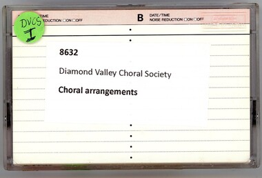 Audio - Audio Cassette, Diamond Valley Choral Society, Choral arrangements, performed by Diamond Valley Choral Society, 1980s